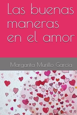 Libro Las buenas maneras en el amor. Margarita Murillo. A la venta en Amazon.