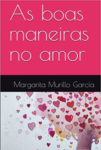 Libro As boas maneiras no amor. Margarita Murillo. A la venta en Amazon.