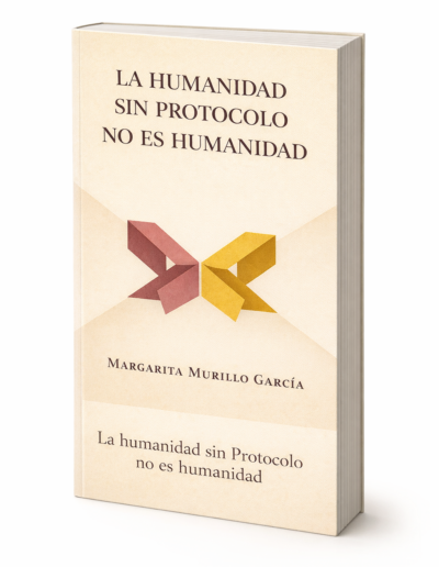 Portada del libro “La humanidad sin Protocolo no es humanidad”, de Margarita Murillo