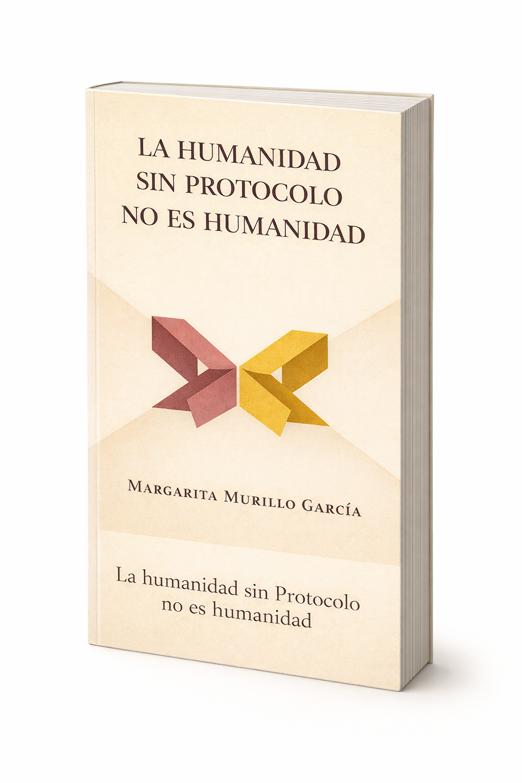 Portada del libro “La humanidad sin Protocolo no es humanidad”, de Margarita Murillo